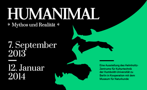 HUMANIMAL – Mythos und Realität (07.09. bis 12.01.2014) (Grafik: Hirn Faust Auge) HUMANIMAL – Mythos und Realität (07.09. bis 12.01.2014)